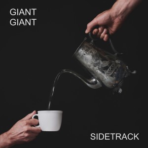 收聽Giant Giant的Sidetrack歌詞歌曲