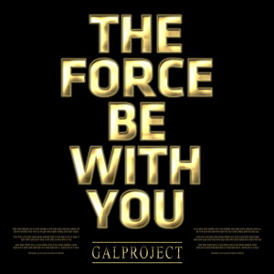 The Force Be With You