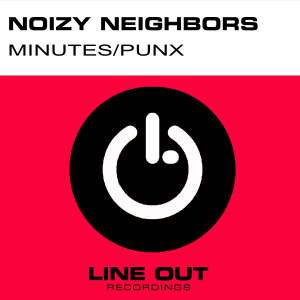 收听Noizy Neighbors的Minutes (Original Mix)歌词歌曲