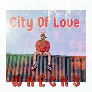 Dengarkan City Of Love lagu dari Wrecks dengan lirik