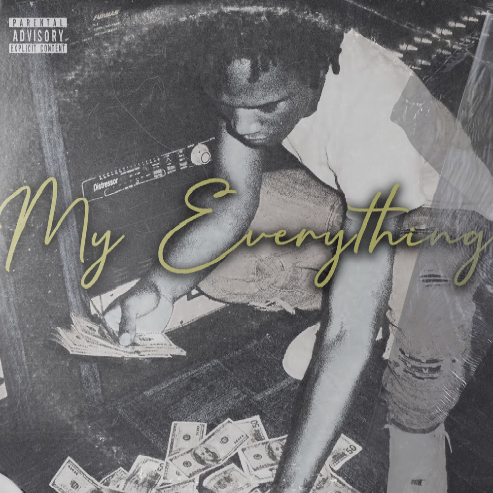 My Everything (Part III) (Explicit)