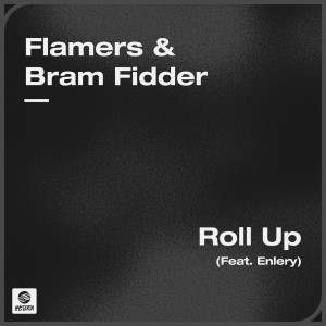 อัลบัม Roll Up (feat. Enlery) ศิลปิน Bram Fidder