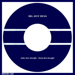 อัลบัม Juke Box Boogie / Hom-Bru Boogie ศิลปิน Big Jeff Bess