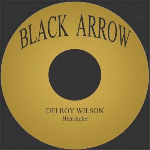ดาวน์โหลดและฟังเพลง Heartache พร้อมเนื้อเพลงจาก Delroy Wilson
