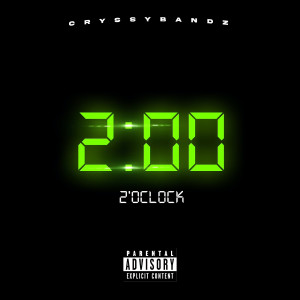 收听Cryssy Bandz的2'oclock (Explicit)歌词歌曲