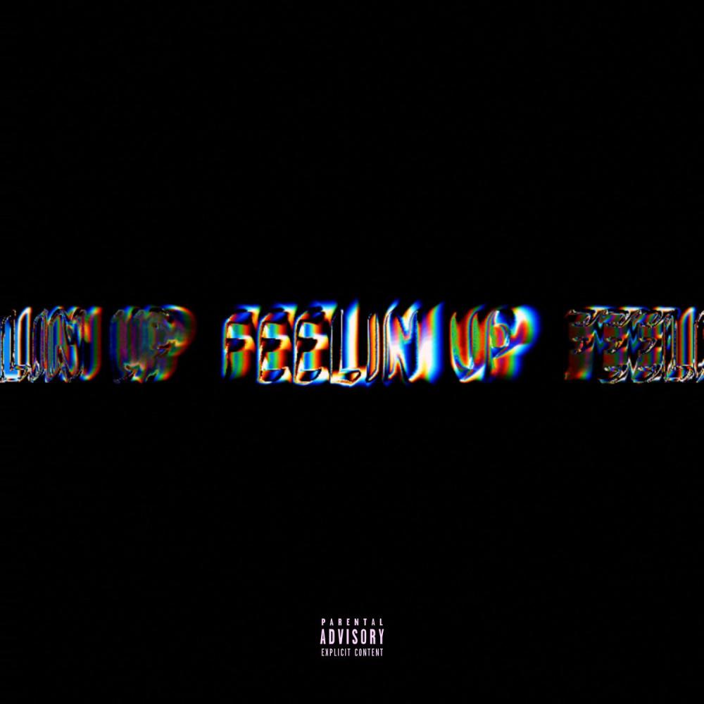 FEELIN UP (feat. TGEWatts) (Explicit)