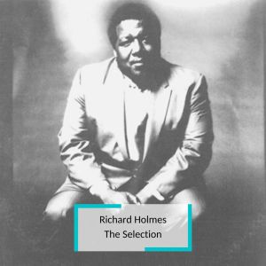 อัลบัม Richard Holmes - The Selection ศิลปิน Richard Holmes