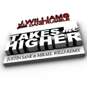收聽J. Williams的Takes Me Higher (Justin Sane & Mikael Wills Remix)歌詞歌曲