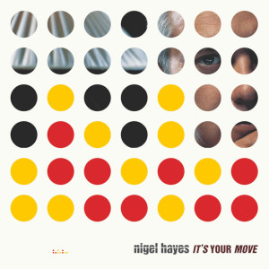 Nigel Hayes的专辑It's Your Move