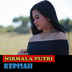 Album Kepisah oleh Nirmala Putri