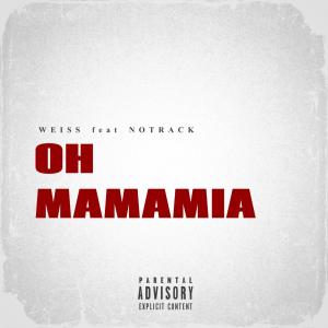 Weiss的專輯Oh mamamia