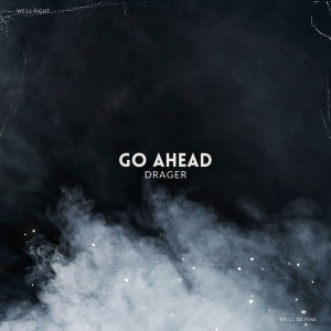 Dräger的專輯Go Ahead (Remixes)