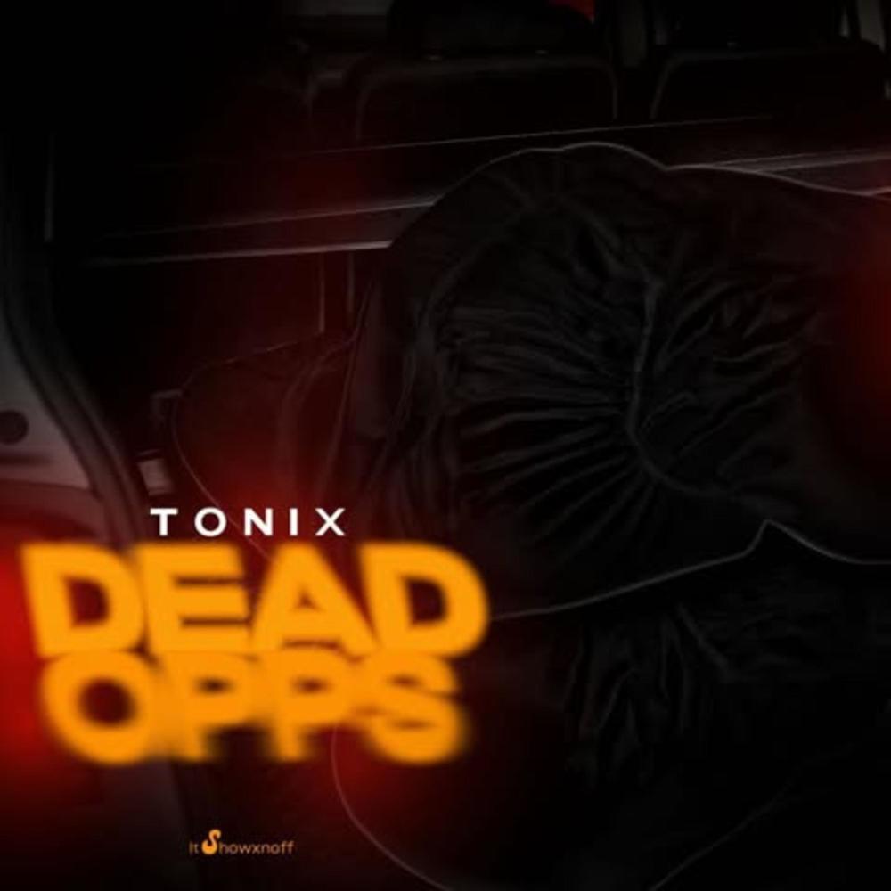 Dead Opps (feat. Tonix) (Explicit)