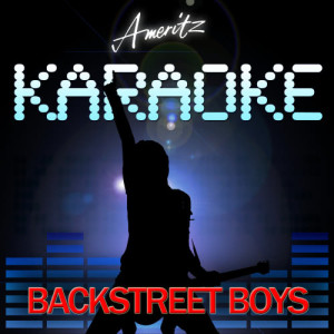 收聽Ameritz Audio Karaoke的I Want It That Way (In The Style of The BAckstreet Boys)歌詞歌曲