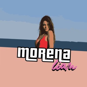 收听LIAM的Morena歌词歌曲