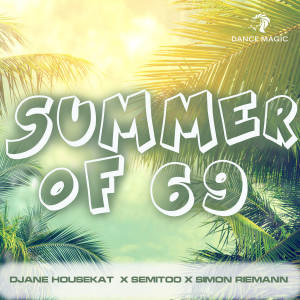 Listen to Summer of 69 song with lyrics from DJane HouseKat