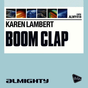 ดาวน์โหลดและฟังเพลง Boom Clap (Almighty Club Mix) พร้อมเนื้อเพลงจาก Karen Lambert