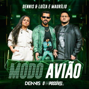 ดาวน์โหลดและฟังเพลง Modo Avião (Ao Vivo) พร้อมเนื้อเพลงจาก DENNIS