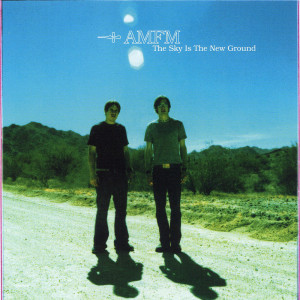 AM/FM的專輯The Sky Is the New Ground