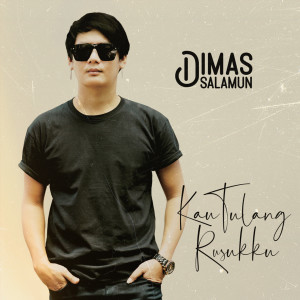 อัลบัม Kau Tulang Rusukku ศิลปิน Dimas Salamun