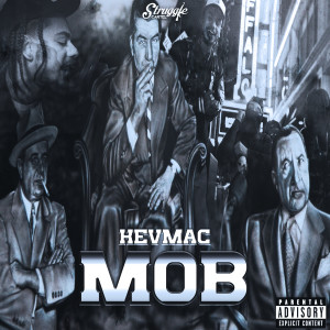 KevMac的專輯MoB (Explicit)