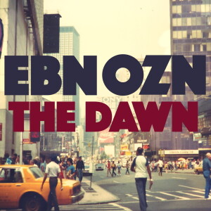 收听Ebn Ozn的The Dawn歌词歌曲