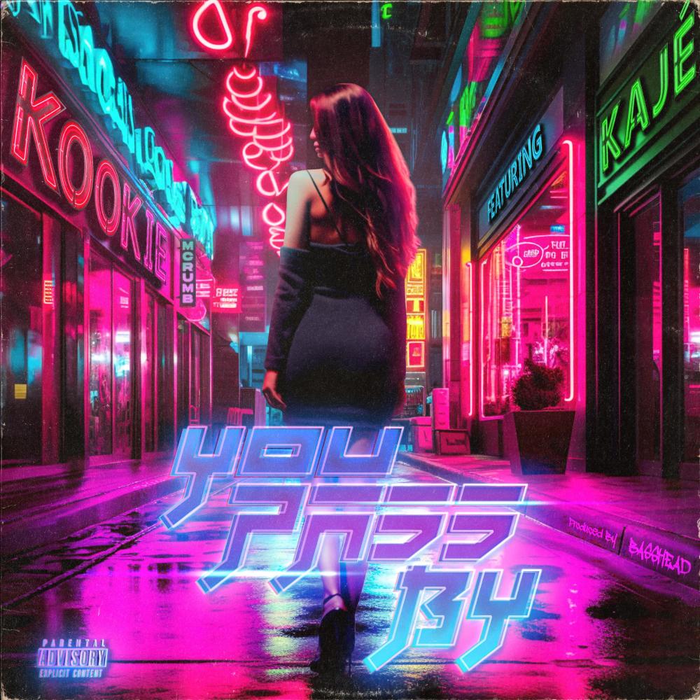 You Pass By (feat. Kajè Jones) (Explicit)
