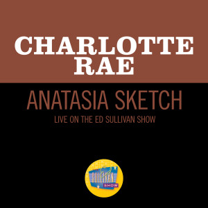 Charlotte Rae的專輯Anastasia Sketch (Live On The Ed Sullivan Show, April 21, 1957)