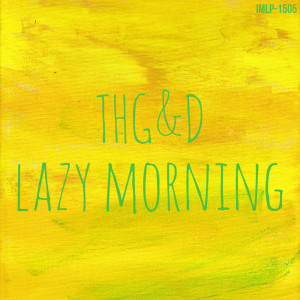 Album Lazy Morning from THG