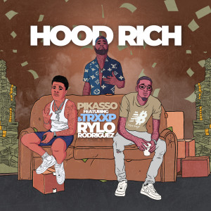 Listen to Hood Rich song with lyrics from Pikasso