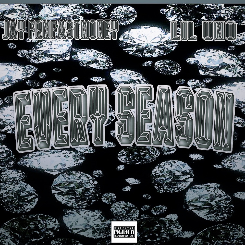 Every Season (feat. Lil Uno) (Explicit)