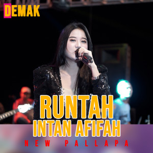 Dengarkan Runtah lagu dari Intan Afifah dengan lirik
