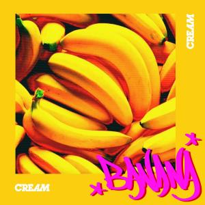 收聽Cream的BANANA歌詞歌曲