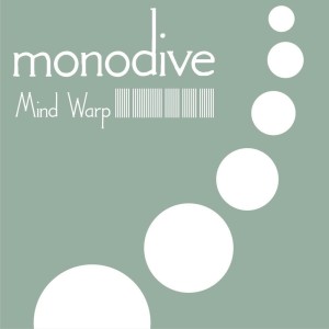 Listen to Mind Warp song with lyrics from Monodive