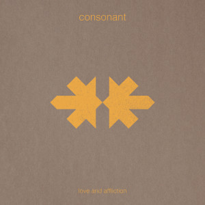 Album Love and Affliction oleh consonant