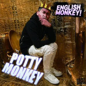 Listen to Money Chaser song with lyrics from Potty Monkey