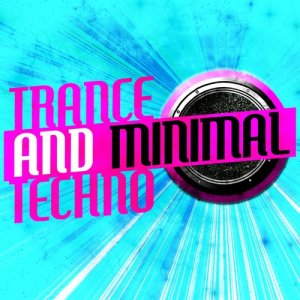 Trance的專輯Trance and Minimal Techno