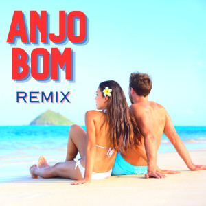 Razao Brasileira的专辑Anjo Bom - (Remix)