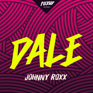 ดาวน์โหลดและฟังเพลง Dale พร้อมเนื้อเพลงจาก Johnny Roxx