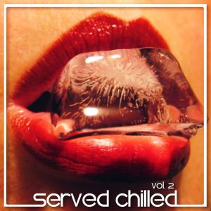 Served Chilled, Vol. 2 dari Various