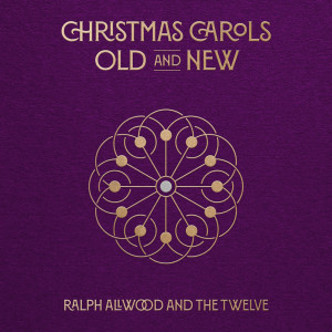 Album Christmas Carols, Old and New oleh Ralph Allwood