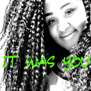 Listen to It Was You song with lyrics from Caren Green