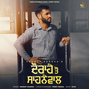 收聽Rehmat Sandhu的Dorahe to Sahnewal歌詞歌曲