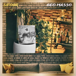 Listen to Geo Masso song with lyrics from Sifoor