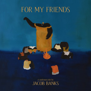 ดาวน์โหลดและฟังเพลง Parade พร้อมเนื้อเพลงจาก Jacob Banks