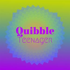 Album Quibble Teenager oleh Various