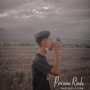 Listen to Percuma Rindu song with lyrics from Kkz D Blg