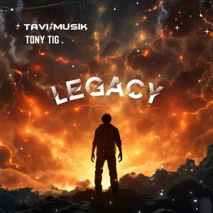 Tavi Musik的專輯Legacy (feat. Tony Tig)