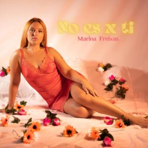 Listen to No es x ti (Explicit) song with lyrics from Marina Freixas
