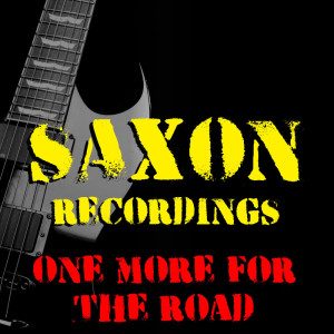 One More For The Road Saxon Recordings